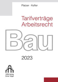 Tarifverträge Arbeitsrecht Bau 2023