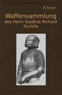 Waffensammlung des Herrn Stadtrat Richard Zschille in Großenhain (Sachsen)