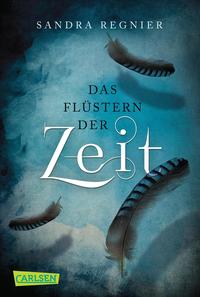 Die Zeitlos-Trilogie 1: Das Flüstern der Zeit