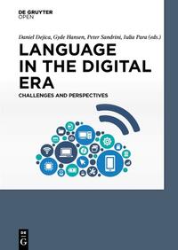 Language in the Digital Era. Challenges and Perspectives