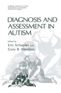 Diagnosis and Assessment in Autism