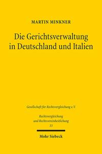 Die Gerichtsverwaltung in Deutschland und Italien