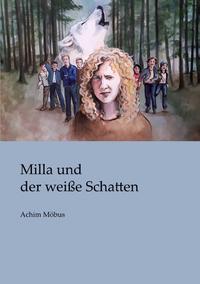 Milla und der weiße Schatten