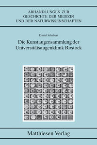 Die Kunstaugensammlung der Universitätsaugenklinik Rostock