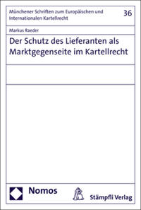 Der Schutz des Lieferanten als Marktgegenseite im Kartellrecht