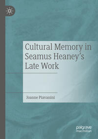 Cultural Memory in Seamus Heaney’s Late Work