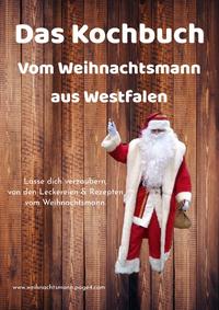 Das Kochbuch vom Weihnachtsmann aus Westfalen