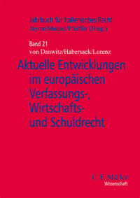 Aktuelle Entwicklungen im europäischen Verfassungs-, Wirtschafts- und Schuldrecht