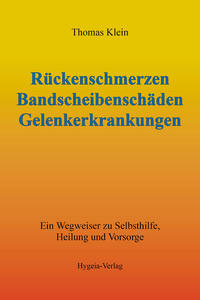 Rückenschmerzen, Bandscheibenschäden und Gelenkerkrankungen