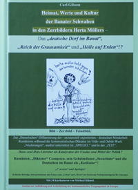 Heimat, Werte und Kultur der Banater Schwaben in den Zerrbildern Herta Müllers - Das „deutsche Dorf im Banat“, „Reich der Grausamkeit“ und „Hölle auf Erden“!?