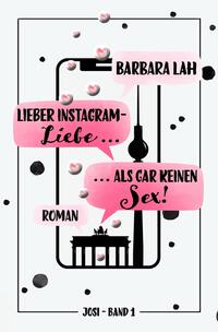 Lieber Instagram-Liebe ... als gar keinen Sex!