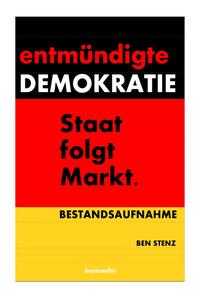 Entmündigte Demokratie.