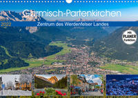 Garmisch-Partenkirchen - Zentrum des Werdenfelser Landes (Wandkalender 2022 DIN A3 quer)