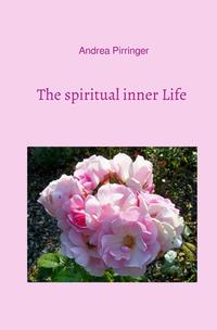 The spiritual inner Life