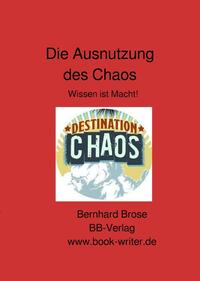 Die Ausnutzung des Chaos