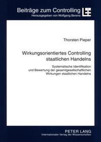 Wirkungsorientiertes Controlling staatlichen Handelns