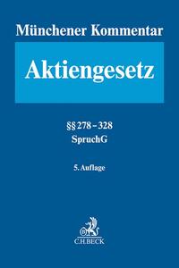 Münchener Kommentar zum Aktiengesetz Bd. 5: §§ 278-328, SpruchG, ÖGesAusG, Österreichisches Konzernrecht