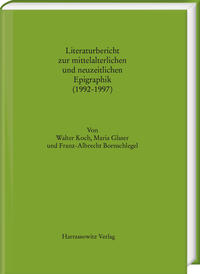 Literaturbericht zur mittelalterlichen und neuzeitlichen Epigraphik (1992-1997)