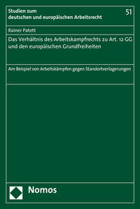 Das Verhältnis des Arbeitskampfrechts zu Art. 12 GG und den europäischen Grundfreiheiten