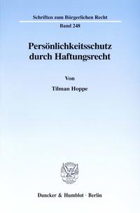 Persönlichkeitsschutz durch Haftungsrecht.