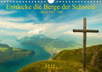 Entdecke die Berge der Schweiz mit dem TELL-PASSCH-Version (Wandkalender 2020 DIN A4 quer)