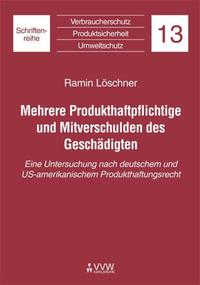 Mehrere Produkthaftpflichtige und Mitverschulden des Geschädigten