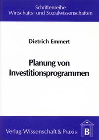 Planung von Investitionsprogrammen.