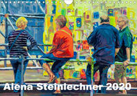 Alena Steinlechner, Acryl auf Leinwand (Wandkalender 2020 DIN A4 quer)