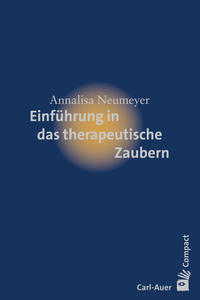 Einführung in das therapeutische Zaubern