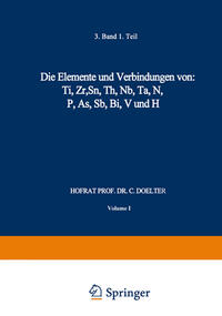 Die Elemente und Verbindungen von: Ti, Zr, Sn, Th, Nb, Ta, N, P, As, Sb, Bi, V und H