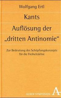 Kants Auflösung der "dritten Antinomie"