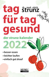 Tag für Tag gesund – Der Strunz-Kalender 2022