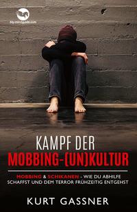 Kampf der Mobbing-(Un)Kultur