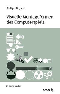 Visuelle Montageformen des Computerspiels