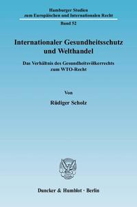 Internationaler Gesundheitsschutz und Welthandel.