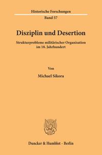 Disziplin und Desertion.