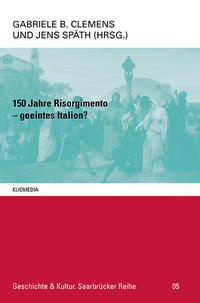 150 Jahre Risorgimento – geeintes Italien?