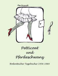 Petticoat und Pferdeschwanz