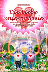 Die Liebe unserer Seele