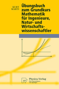 Übungsbuch zum Grundkurs Mathematik für Ingenieure, Natur- und Wirtschaftswissenschaftler