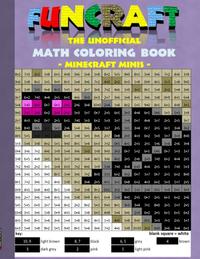 Funcraft - The unofficial Math Coloring Book: Minecraft Minis