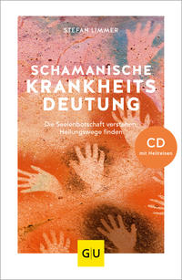 Schamanische Krankheitsdeutung (mit CD)