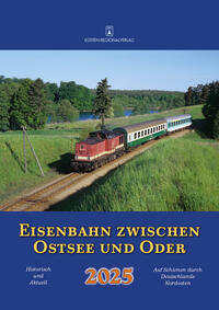 Eisenbahn zwischen Ostsee und Oder 2025