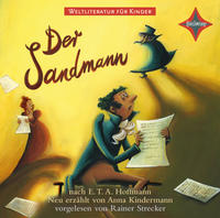 Weltliteratur für Kinder: Der Sandmann nach E.T.A. Hoffmann