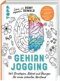 Gehirnjogging - 365 Strategien, Rätsel und Übungen für einen scharfen Verstand