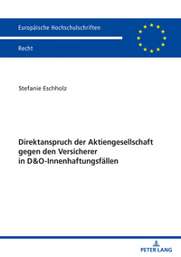 Direktanspruch der Aktiengesellschaft gegen den Versicherer in D&O-Innenhaftungsfällen