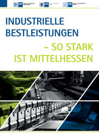 Industrielle Bestleistungen - so stark ist Mittelhessen