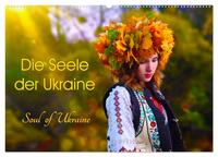 Die Seele der Ukraine. Soul of Ukraine. (Wandkalender 2024 DIN A2 quer), CALVENDO Monatskalender