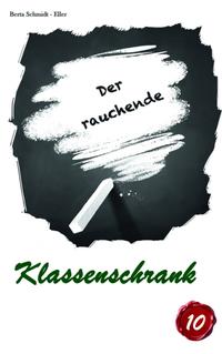 Der rauchende Klassenschrank