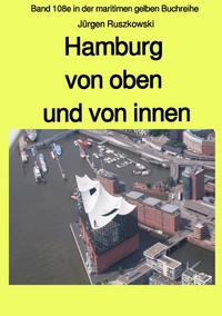 maritime gelbe Reihe bei Jürgen Ruszkowski / Hamburg von oben und von innen